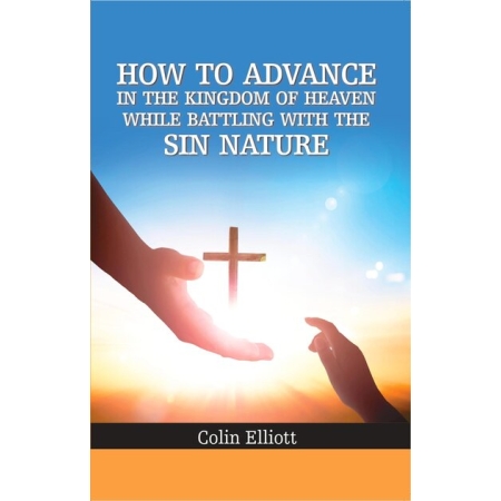 How to Advance in the Kingdom of Heaven_final - christian books