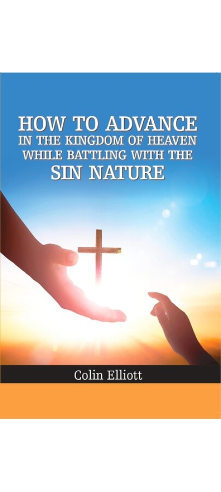 How to Advance in the Kingdom of Heaven_final - christian books