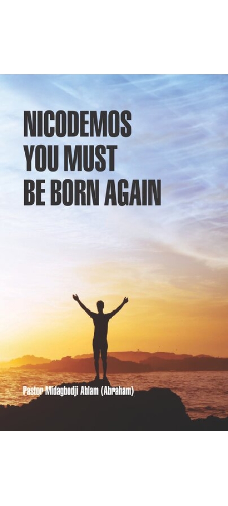 nicodemus you must be born again - christian books