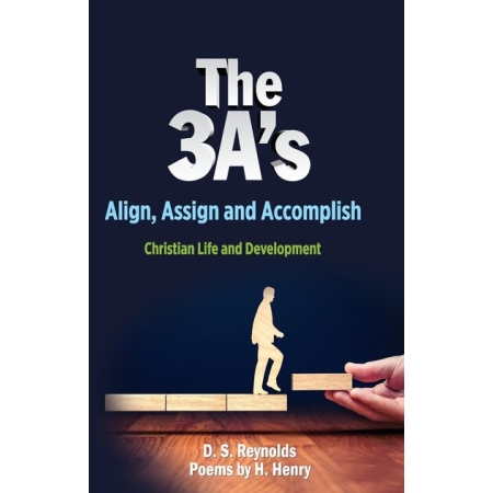 The 3A's Align, Assign, And Accomplish - christian books
