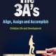 The 3A's Align, Assign, And Accomplish - christian books
