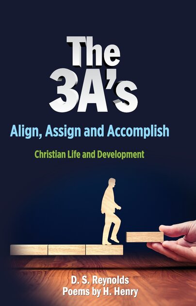 The 3A's Align, Assign, And Accomplish - christian books