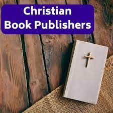 Christian book publishers in UK kingdom publishers