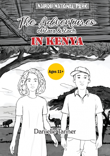 The Adventures of Zara and Zach In Kenya, Danielle Tanner, children book, adventure book, Kids books, Kenya