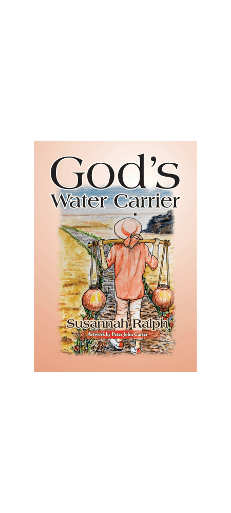 God’s Water Carrier