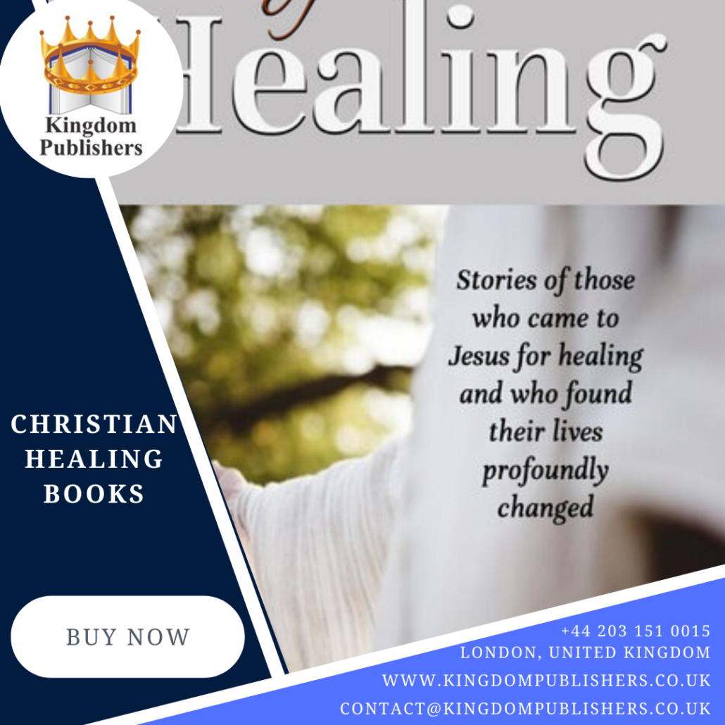 Christian Healing Books, christian books on healing pdf, christian books on healing from trauma, best christian books on healing, faith healing books